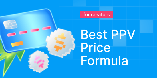 How Much to Charge for PPV on OnlyFans: The Agency Pricing & PPV Formula