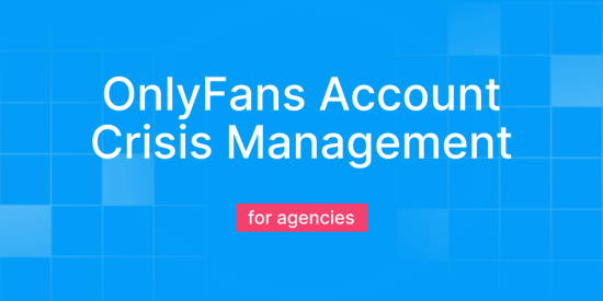 OnlyFans Account Crisis Management: Unbans, Leaks, and Recovery